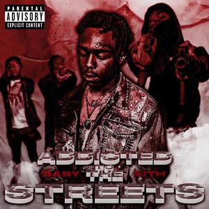 Addicted to the streets