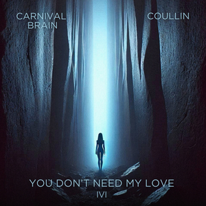 You Don't Need My Love