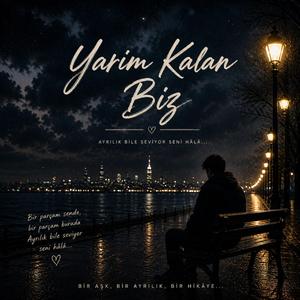 Yarım Kalan Biz