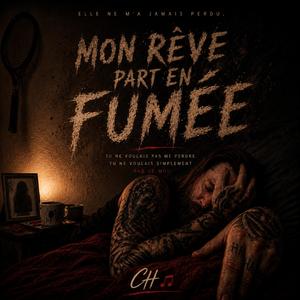 Mon rêve part en fumée