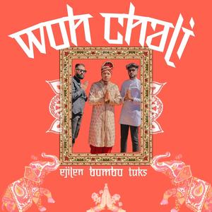 Woh Chali (feat. #TUKS & Ejilen Music)