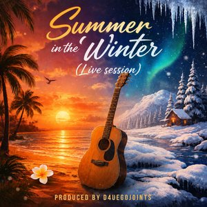 Summer in the Winter (Live Session)