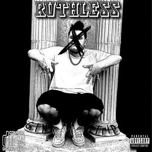 Ruthless (Xhixago Diss)