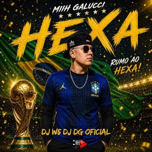 Hexa Chegou