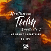 Mc Doug - Montagem Tuim Irritante 2