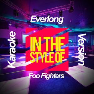 Everlong (In the Style of Foo Fighters) [Karaoke Version]