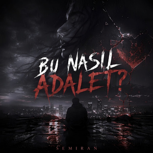 Bu Nasıl Adalet?