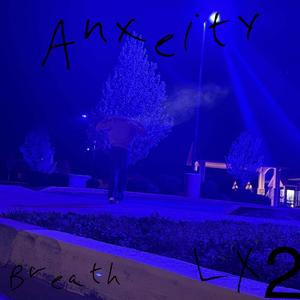 Anxeity
