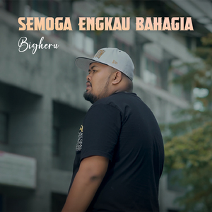 Semoga Engkau Bahagia