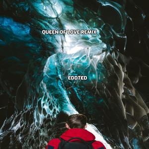 Queen of Love (Remix)