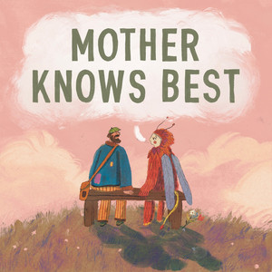 Mother Knows Best