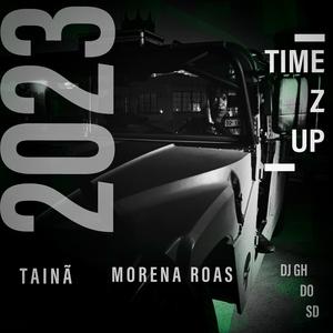 TIME Z UP (feat. TAINÃ & Dj Gh Do SD)