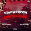 DJ MOBRECK - Automotivo Inquisidor