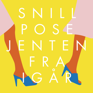Jenten fra igår (Snill Pose)