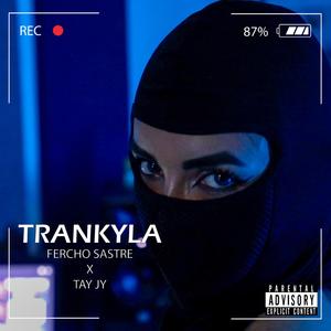 TRANKYLA (feat. Tay Jy)