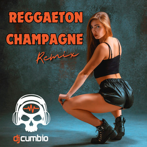 Reggaeton Champagne (Remix)
