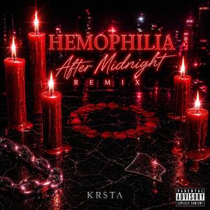 Hemophilia (After Midnight Remix)