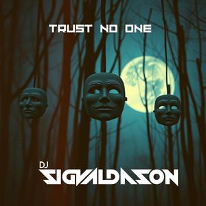 Trust No One