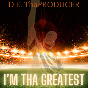 I'm tha Greatest
