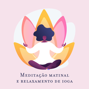Meditação e relaxamento (Sons da Nova Era)