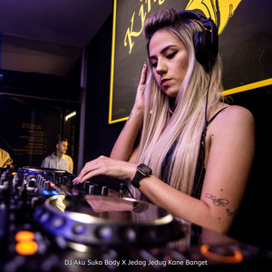 Dj Aku Suka Body X Jedag Jedug Kane Banget