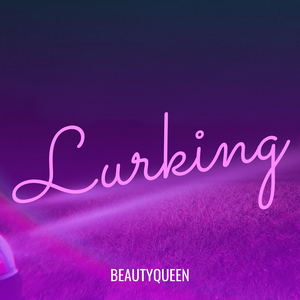 Lurking