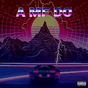 A Mf Do (feat. La Po77a)