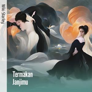 Termakan Janjimu