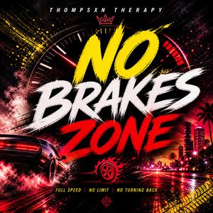 No Brakes Zone