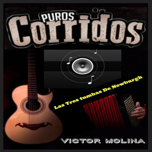 El Corrido De Victor_ Molina