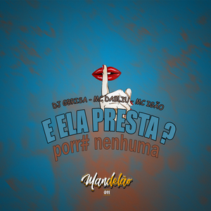 E Ela Presta? Porra Nenhuma