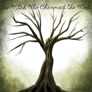 The Witch Who Charmed The Wind