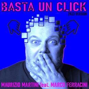 Basta un click (feat. Marco Ferracini )