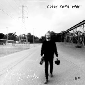 Sober Come Over (Acoustic)
