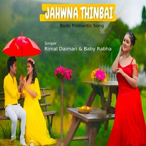 Jahwna Thinbai (feat. Rimal Daimari & Baby Rabha)