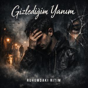 Gizlediğim Yanım – Dark Melodic Trap / Emotional Trap