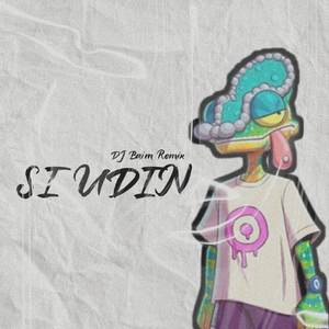 SI UDIN (Remix)