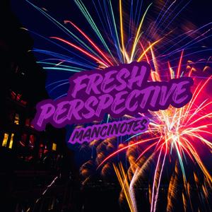 Fresh Perspective