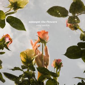 Amongst the Flowers
