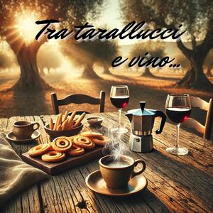 Tra tarallucci e vino