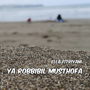 Ya Robbibil Musthofa