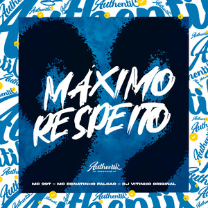 Maximo Respeito