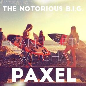 Can I Get Witch (Paxel Remix)