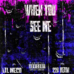 When U See Me (feat. Lil Birdie)