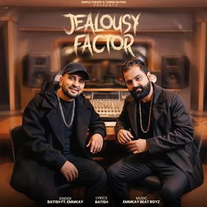 Jealousy Factor (feat. Emmkay Beat Boyz)