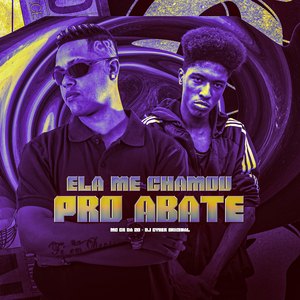 Ela Me Chamou pro Abate