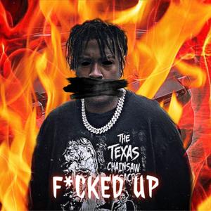 ****ed Up