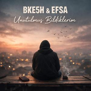 Unutulmuş Bildiklerim (feat. EFSA)