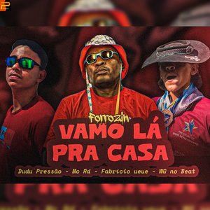 Forrozin Vamo Lá pra Casa
