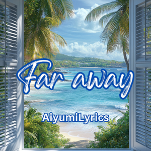 Far Away